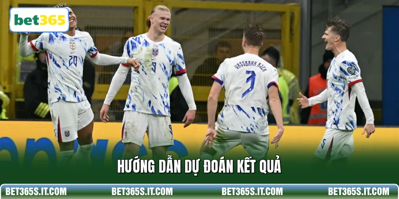 Hướng dẫn dự đoán kết quả