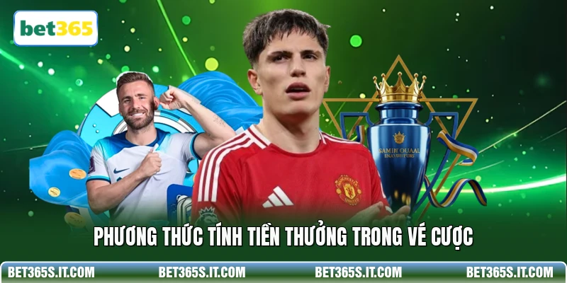 Phương thức tính tiền thưởng trong vé cược